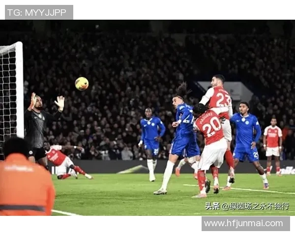 意甲大战切尔西大胜曼联四球狂潮引发全场震动数据分析透视比赛精彩瞬间