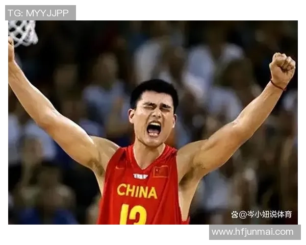 广州姚明球的传奇故事与篮球文化的深厚影响力探讨